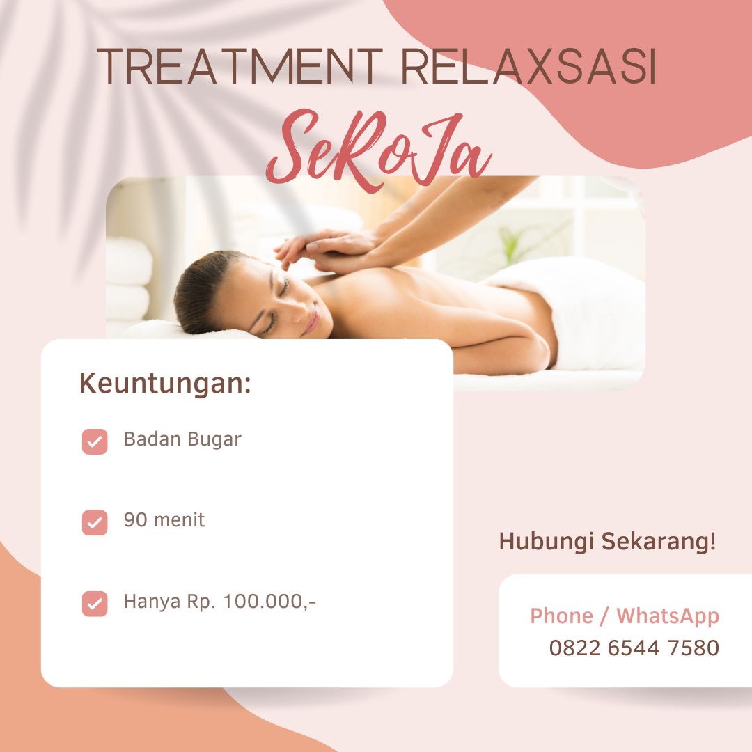 Jasa Pijat Panggilan Jogja - massage panggilan 24 jam jogja - sleman - bantul - pijat refleksi jogja - TReatMENT relaxsasi - SeRoJa by Loroblonyo